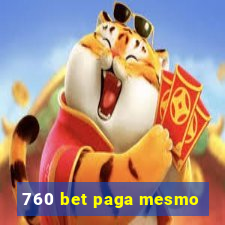 760 bet paga mesmo